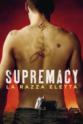 Supremacy - La razza eletta (2014) Streaming