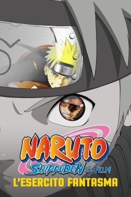 Naruto Shippuden: Il film - L'esercito fantasma (2007) ITA Streaming