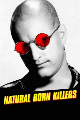Assassini nati - Natural Born Killers (1994) Streaming