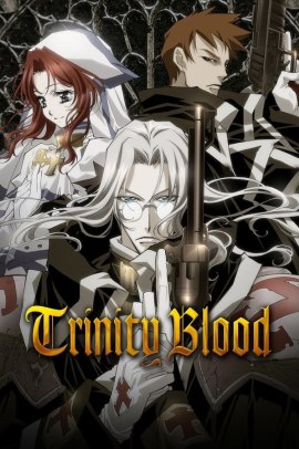 Trinity Blood [24/24] (2005) ITA Streaming