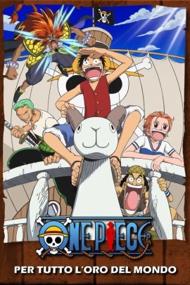 One Piece Movie 1 - Per tutto l'oro del mondo (2000) ITA Streaming