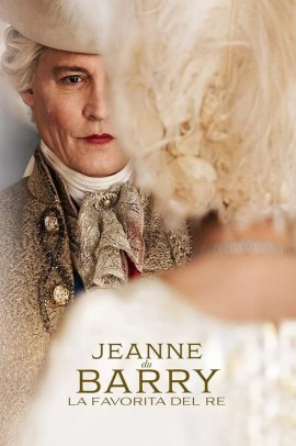 Jeanne du Barry – La favorita del Re (2023) ITA Streaming