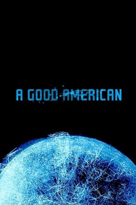 A Good American - Il prezzo della sicurezza (2015) Streaming ITA