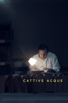 Cattive acque (2019) Streaming