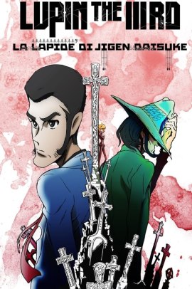Lupin III - La lapide di Daisuke Jigen (2014) ITA Streaming