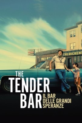 The Tender Bar - Il bar delle grandi speranze (2021) Streaming