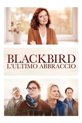 Blackbird - L'ultimo abbraccio (2019) Streaming