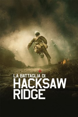 La battaglia di Hacksaw Ridge (2016) ITA Streaming