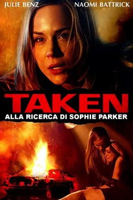 Taken - Alla ricerca di Sophie Parker (2013) Streaming ITA