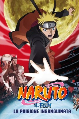 Naruto il film: La prigione insanguinata (2011) ITA Streaming