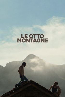 Le otto montagne (2022) Streaming