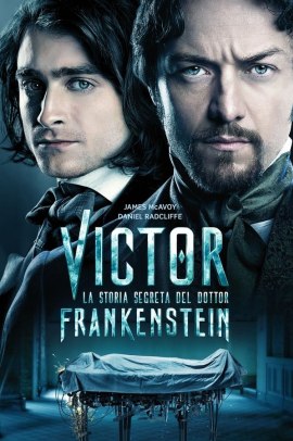 Victor: La storia segreta del dottor Frankenstein (2015) Streaming ITA