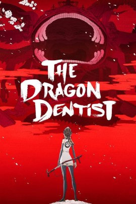 The Dragon Dentist [2/2] (2017) ITA Streaming