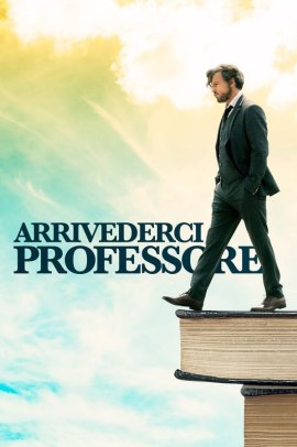 Arrivederci professore (2018) Streaming
