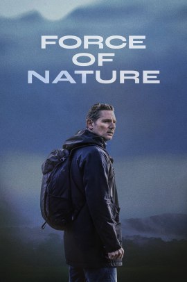 Force of Nature - Oltre l'inganno (2024) Streaming