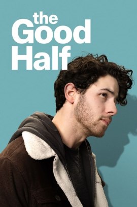 The Good Half (2024) Streaming