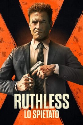 Ruthless - Lo spietato (2023) Streaming