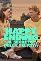 Happy Ending – Il segreto della felicità (2023) ITA Streaming