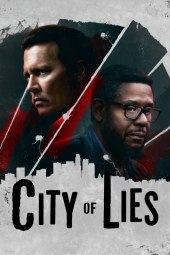 City Of Lies - L'Ora Della Verità (2018) ITA Streaming
