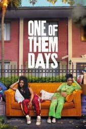 One of Them Days (2025) Streaming