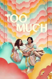 Too Much 1 [10/10] ITA Streaming