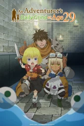 29-Sai Dokushin Chūken Bōkensha no Nichijō [12/12] (2026) Sub ITA Streaming