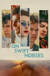 On Swift Horses (2025) Streaming