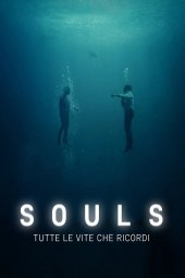 Souls - Tutte le vite che ricordi [8/8] ITA Streaming
