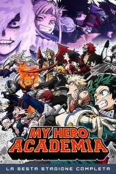 Boku no Hero Academia 6 [25/25] (2022) [6°Serie] Sub ITA Streaming