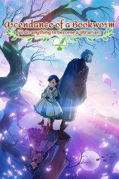 Honzuki no Gekokujou: Shisho ni Naru Tame ni wa Shudan o Erande Iraremasen - Ryoushu no Youjo [10/12] (2026) [2°Serie] Sub ITA Streaming (In Corso)